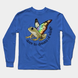 Dare To Dream Of Wings Long Sleeve T-Shirt